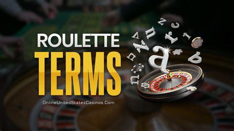 roulette terms|Roulette Glossary: Terms, Expressions, Slang and Lingo.